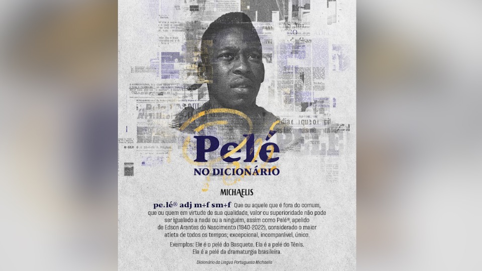 Inigualável: Pelé se torna verbete do dicionário - BAHIA NO AR